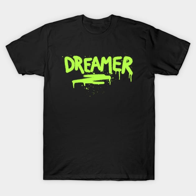 Dreamer T-Shirt by Kick_Minds_42